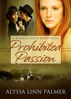 Prohibited Passion by Alyssa Linn Palmer