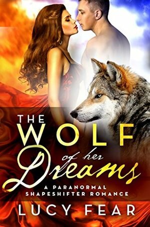 The Wolf Of Her Dreams by Lucy Fear