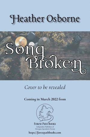 Songbroken by Heather Osborne