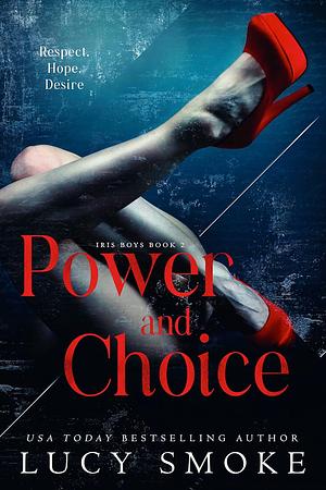 Power & Choice by Lucy Smoke