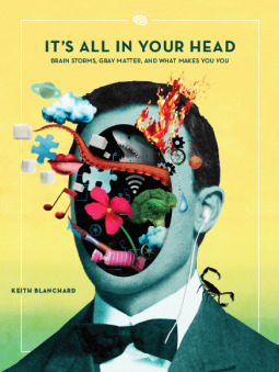 It's All In Your Head by Keith Blanchard