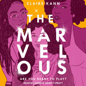 The Marvelous by Claire Kann