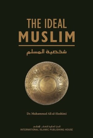 The Ideal Muslim by محمد علي الهاشمي