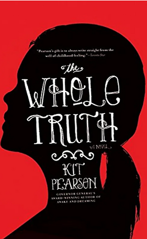 The Whole Truth by Kit Pearson