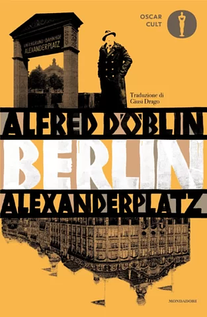 Berlin Alexanderplatz by Alfred Döblin