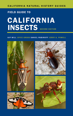 Field Guide to California Insects, Volume 111: Second Edition by Kip Will, Daniel Rubinoff, Joyce Gross