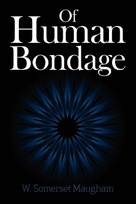 Of Human Bondage by W. Somerset Maugham