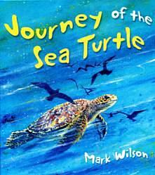 Journey of the Sea Turtle by Mark Wilson