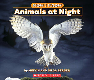 Animals at Night by Gilda Berger, Melvin A. Berger