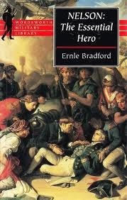 Nelson: The Essential Hero by Ernle Bradford