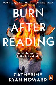 Burn After Reading by Catherine Ryan Howard