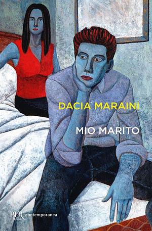 Mio Marito by Dacia Maraini