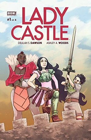 Ladycastle #1 by Ashley A. Woods, Delilah S. Dawson