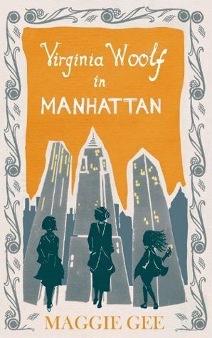Virginia Woolf in Manhattan by Maggie Gee