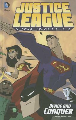 Justice League Unlimited: Divide and Conquer by Adam Beechen, Carlo Barberi