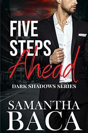 Five Steps Ahead by Samantha Baca