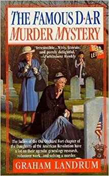 The Famous DAR Murder Mystery by Graham Landrum