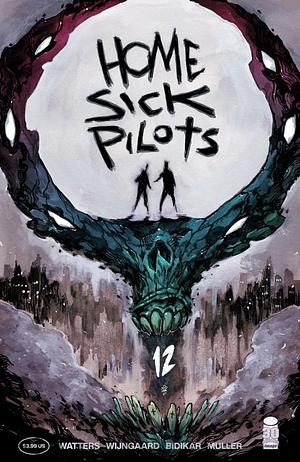 Home Sick Pilots #12 by Dan Watters