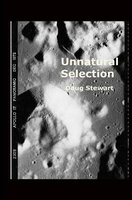 Unnatural Selection by Doug Stewart