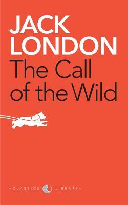 The Call of the Wild by Jack London