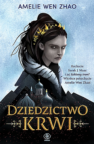 Dziedzictwo krwi by Amélie Wen Zhao