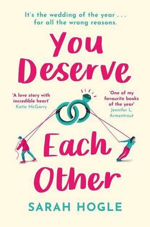 You Deserve Each Other by Sarah Hogle