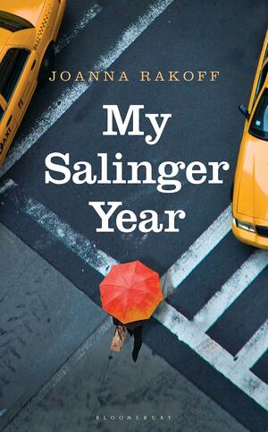 My Salinger Year by Joanna Rakoff