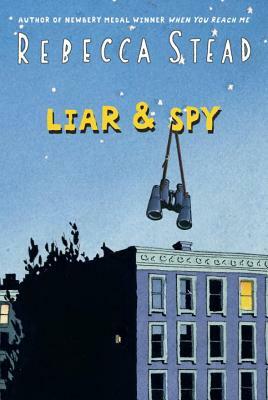 Liar & Spy by Rebecca Stead