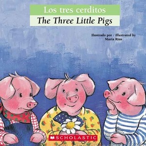 Los tres cerditos / The Three Little Pigs (Bilingual Tales) by Maria Rius, Luz Orihuela