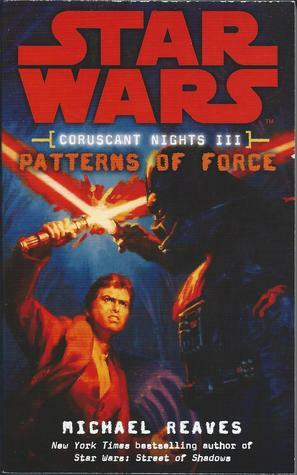 Star Wars: Patterns of Force by Michael Reaves