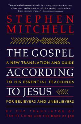 The Gospel According to Jesus by Stephen Mitchell