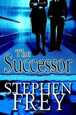 The Successor by Stephen W. Frey