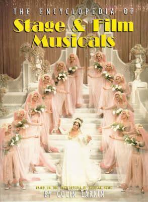 The Virgin Encyclopedia of StageFilm Musicals by Colin Larkin