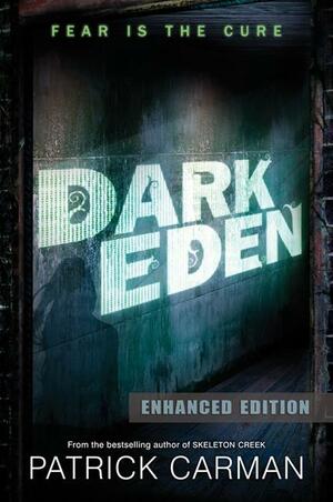 Dark Eden by Patrick Arrasmith, Patrick Carman