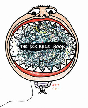 The Scribble Book by Hervé Tullet