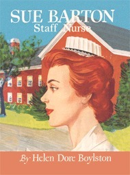 Sue Barton, Staff Nurse by Helen Dore Boylston