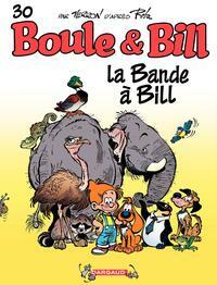 Boule et Bill - tome 30 - La bande à Bill by Laurent Verron