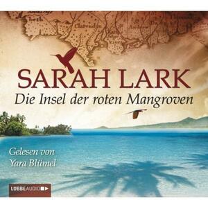 Island of the Red Mangroves by Sarah Lark, Sharmila Cohen