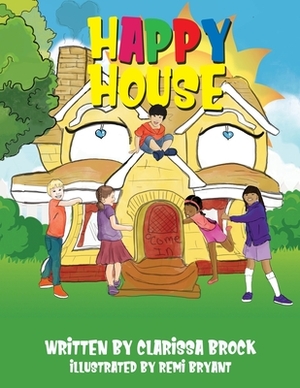 Happy House by Clarissa Brock