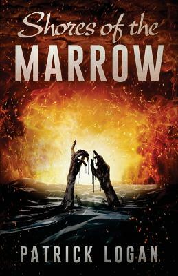 Shores of the Marrow by Patrick Logan