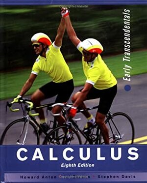 Calculus: Early Transcendentals Single and Multivariable by Howard Anton, Irl C. Bivens, Stephen L. Davis