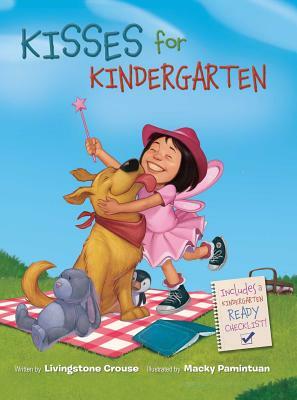 Kisses for Kindergarten by Livingstone Crouse