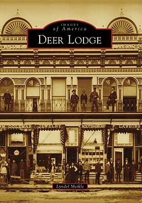 Deer Lodge by Lyndel Meikle