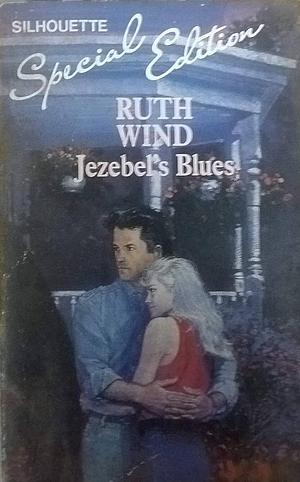 Jezebel's Blues by Ruth Wind