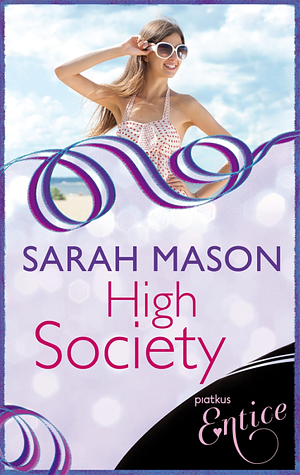 High Society by Sarah Mason