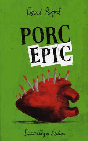 Porc-épic by David Paquet