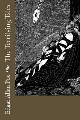 The Terrifying Tales by Edgar Allan Poe