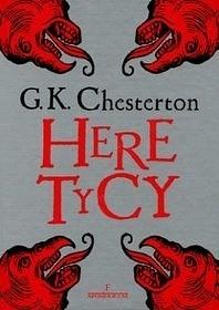 Heretycy by G.K. Chesterton