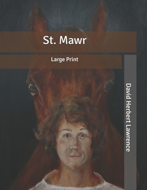 St. Mawr: Large Print by D.H. Lawrence