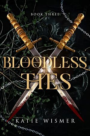 Bloodless Ties by Katie Wismer